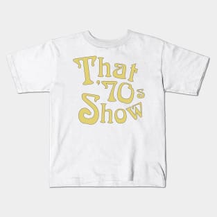 That 70s show vintage style 90s logo Kids T-Shirt